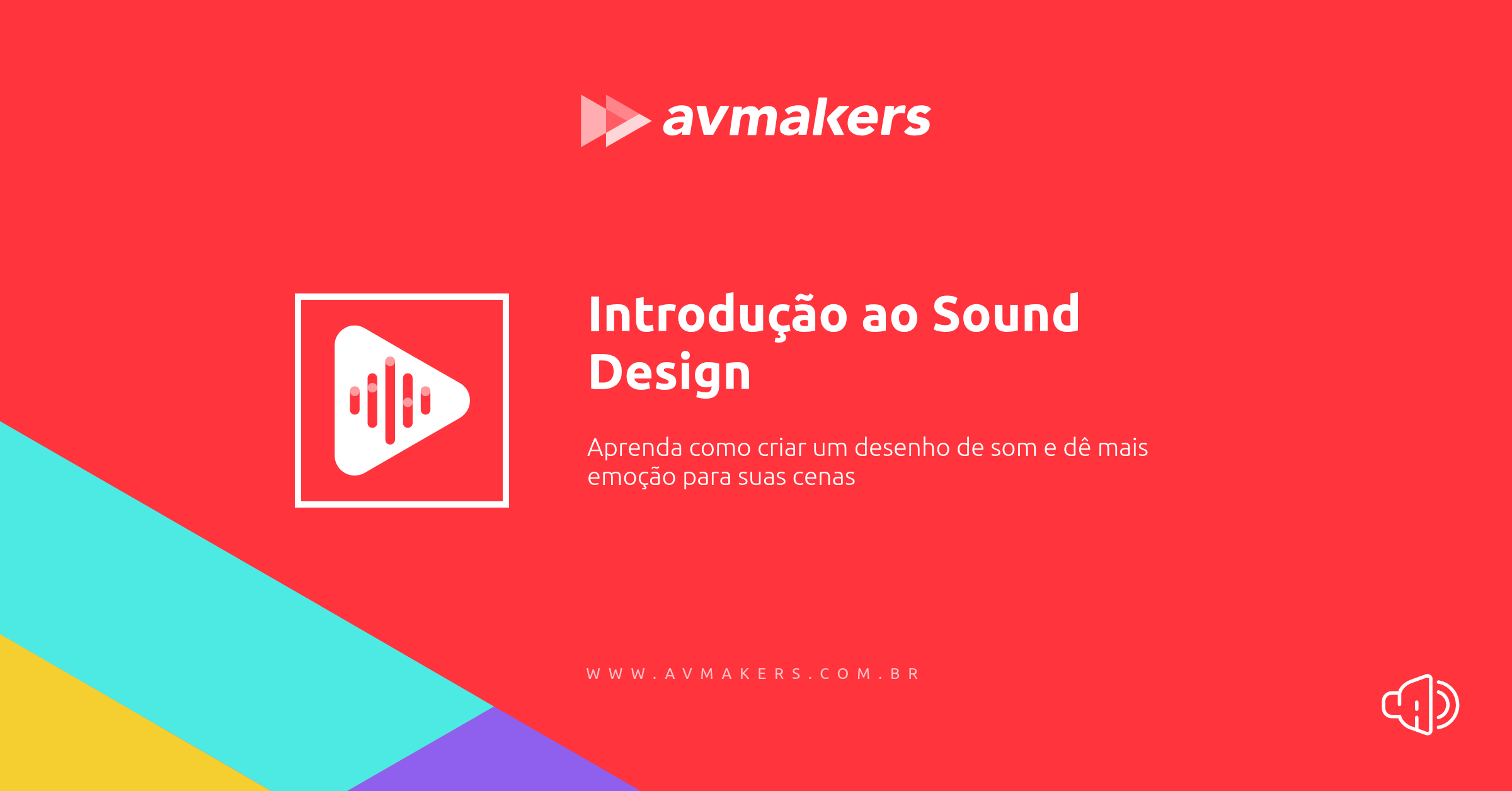Curso de Introdução ao Sound Design | AvMakers curso-de-introdu-o-ao-sound-design-avmakers